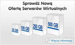 Sprawdź Nową Ofertę Serwerów Wirtualnych